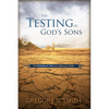 The Testing of God's Sons - Hardcover