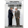 The Triumph of Improvisation - Hardcover