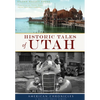 Historic Tales of Utah - Paperback