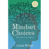 Mindset Choices: With Vision from Scripture - Paperback