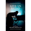 Give Us Bread - Paperback