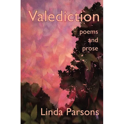 Valediction: Poems and Prose - Paperback