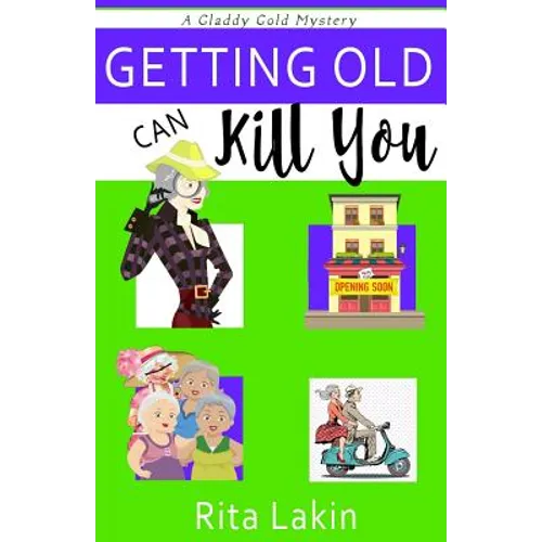 Getting Old Can Kill You - Paperback