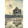 Old Rendering Plant - Paperback