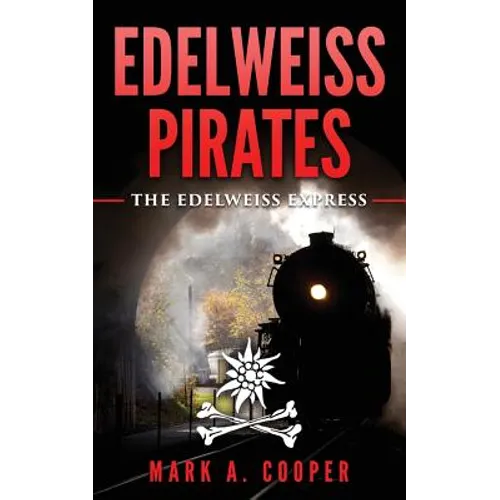 Edelweiss Pirates: The Edelweiss Express - Paperback