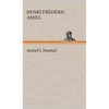 Amiel's Journal - Hardcover