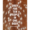 Isabelle Albuquerque: Orgy for Ten People in One Body - Hardcover