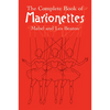 The Complete Book of Marionettes - Paperback