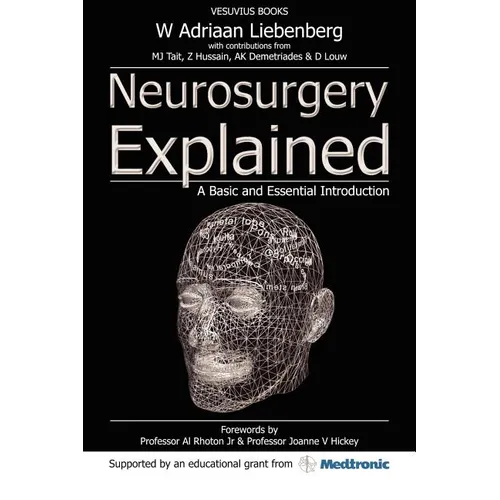 Neurosurgery Explained: A Basic and Essential Introduction - Paperback