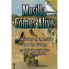 Mesilla Comes Alive (B&W): A History of Mesilla and Its Valley - Paperback