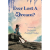 Ever Lost a Dream - Paperback