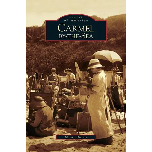 Carmel-By-The-Sea - Hardcover
