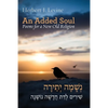 An Added Soul: Poems for a New Old Religion (bilingual English/Hebrew edition) - Paperback