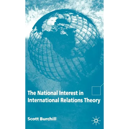 The National Interest in International Relations Theory - Hardcover