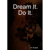 Dream It. Do It. - Paperback