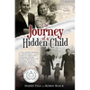 The Journey of a Hidden Child - Paperback