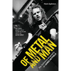 Of Metal and Man - The Definitive Biography of James Hetfield - Paperback