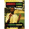 Andre's Song: A Young Man Scorned Creates a New Life - Hardcover