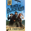 Bones in Blackbird: A Western Scifi Adventure - Paperback