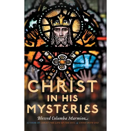 Christ in His Mysteries - Hardcover