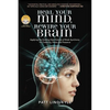 Heal Your Mind, Rewire Your Brain: Applying the Exciting New Science of Brain Synchrony for Creativity, Peace and Presence - Paperback
