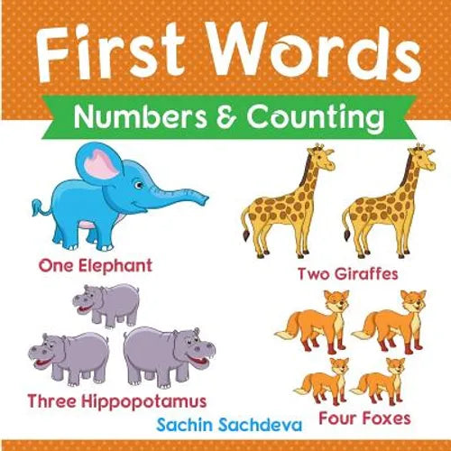 First Words (Numbers & Counting): Early Education book of learning numbers and counting with pictures for kids - Paperback