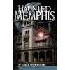 Haunted Memphis - Hardcover
