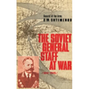 The Soviet General Staff at War: 1941-1945 - Paperback