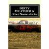 DIRTY WEATHER & other Nome stories - Paperback