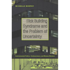 Sick Building Syndrome and the Problem of Uncertainty: Environmental Politics, Technoscience, and Women Workers - Paperback