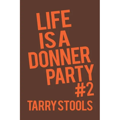 Life Is a Donner Party #2 - Paperback