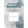 Course in Analysis, a (V5): A - Vol V: Functional Analysis - Paperback