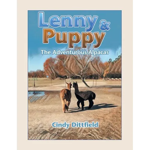 Lenny & Puppy: The Adventurous Alpacas - Paperback
