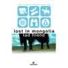 Lost in Mongolia: Travels in Hollywood and Other Foreign Lands - Paperback