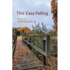This Easy Falling - Paperback