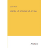 Little Men: Life at Plumfield with Jo's Boys - Paperback