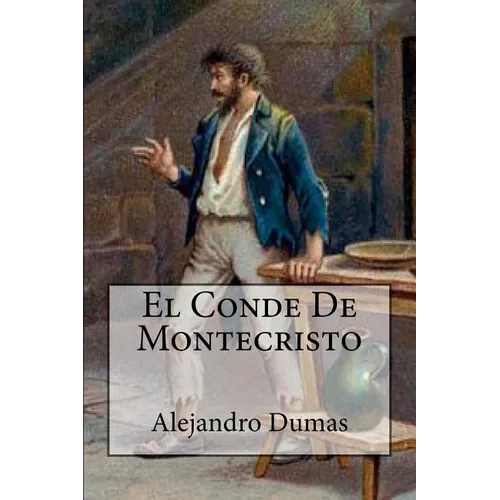 El Conde De Montecristo (Spanish Edition) - Paperback