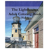 The Lighthouses: Adult Coloring Book Vol.4: Lighthouse Sketches for Coloring - Paperback