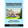Developing an Intersectional Consciousness and PRAXIS: Moving Toward Antiracist Efforts in Higher Education - Paperback