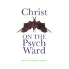 Christ on the Psych Ward - Paperback