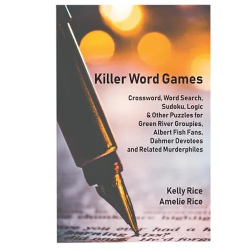 Killer Word Games: Crosswords, Word Searches, Logic Puzzles and More for True Crime Fans - Paperback