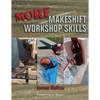 More Makeshift Workshop Skills - Paperback