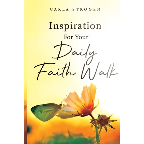 Inspiration For Your Daily Faith Walk - Paperback