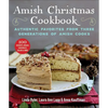 Amish Christmas Cookbook: Authentic Favorites from Three Generations of Amish Cooks - Paperback
