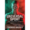 The Universal Sport: Two Years inside Boxing - Paperback