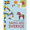 Counting Sweden - Räkna med Sverige: A bilingual counting book with fun facts about Sweden for kids - Paperback