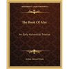 The Book Of Alze: An Early Alchemical Treatise - Paperback
