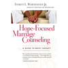 Hope-Focused Marriage Counseling: A Guide to Brief Therapy - Paperback