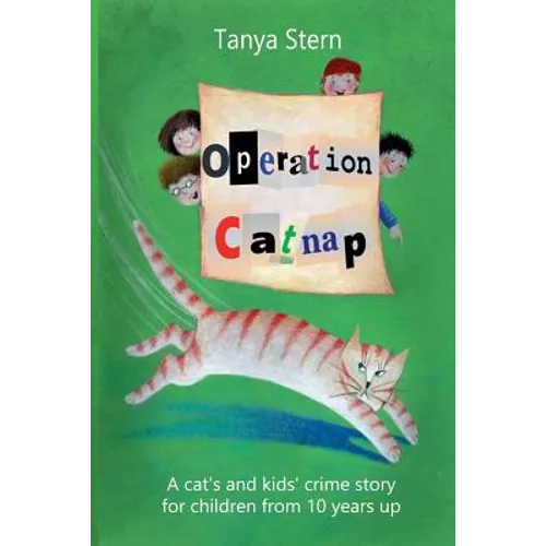 Operation Catnap: A Cat's and Kids' Crime Story for Children from 10 Years Up - Paperback