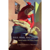 Jesus, Mary, and Joseph: Family Trouble in the Infancy Gospels - Hardcover